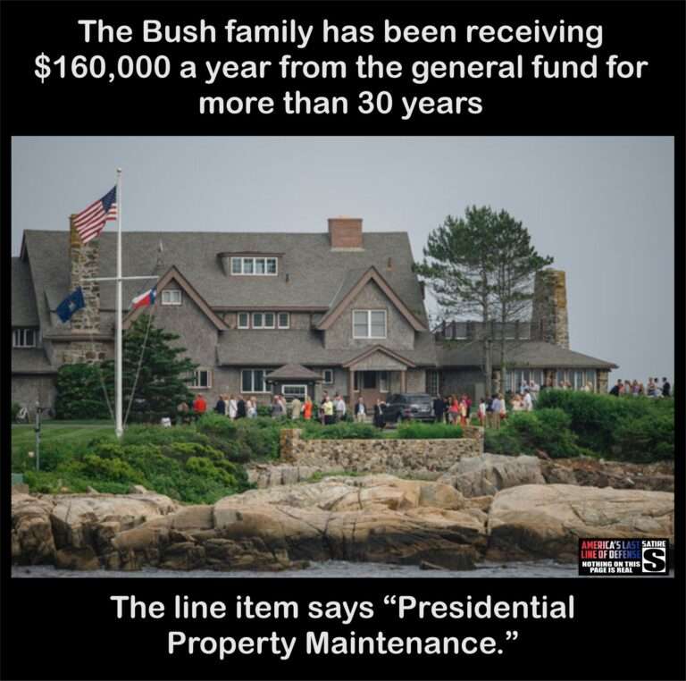 The Bush family has been receiving $160,000 a year from the general fund for more than 30 years